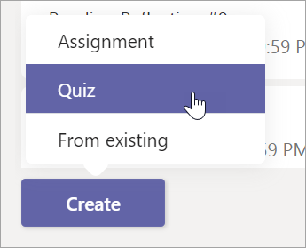Select Create, then Quiz